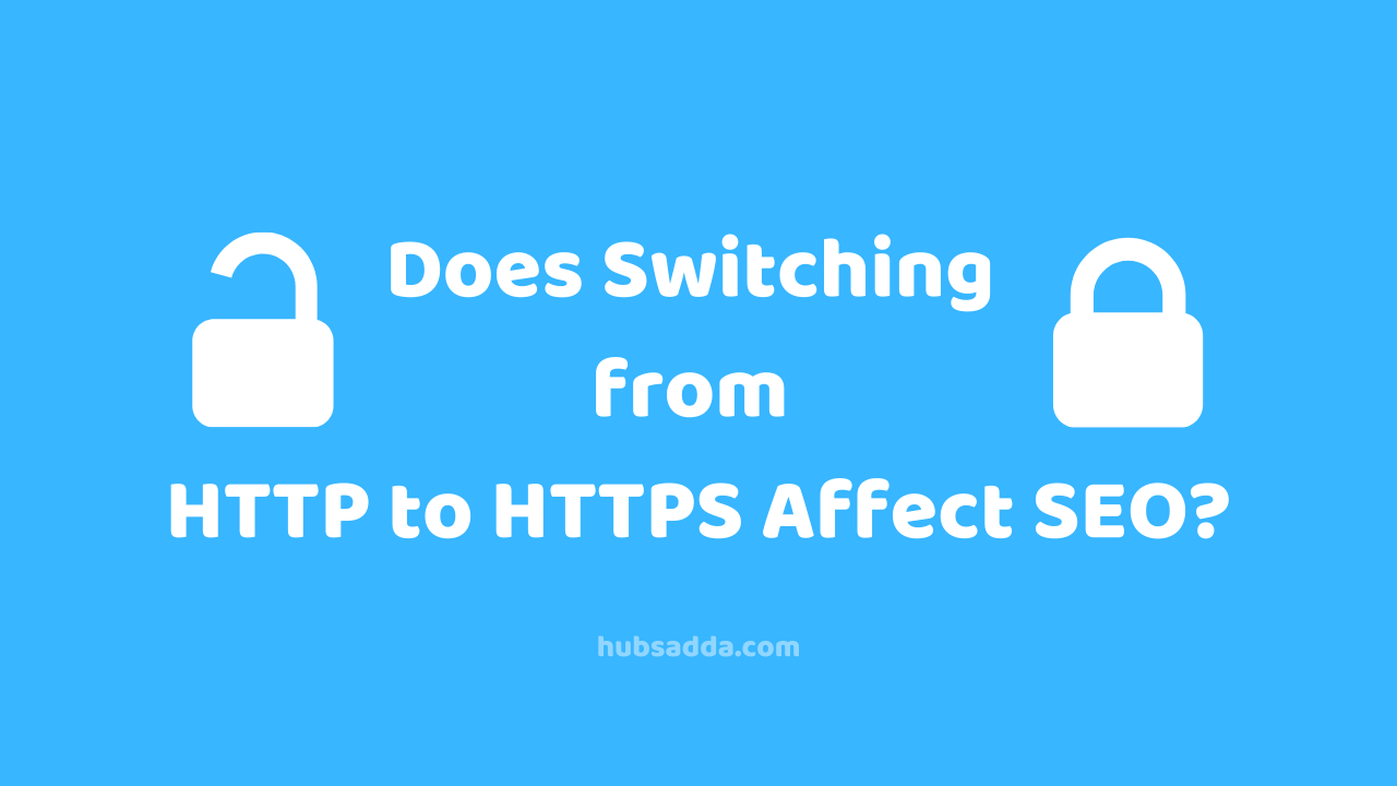 Does Switching from HTTP to HTTPS Affect SEO?